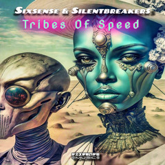 SilentBreakers & Sixsense - Tribes Of Speed ( 2025 )