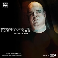 Lenny - Impulse Collective - Immersions - Guest Mix