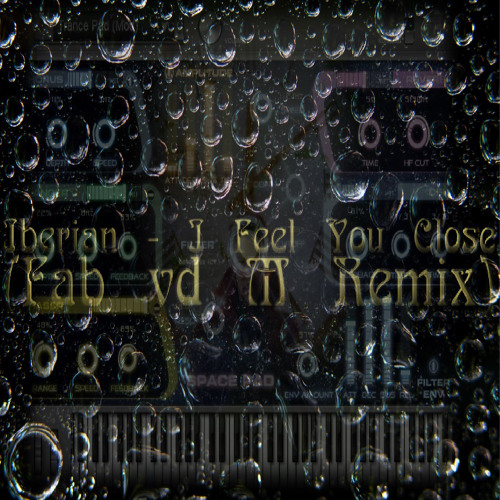 Iberian - I Feel You Close (Fab vd M Remix)