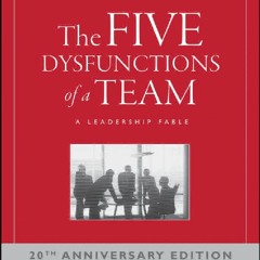 📚KINDLE FREE📌 The Five Dysfunctions of a Team: A Leadership Fable, 20th