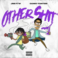 OtherShit + JimiFTW!
