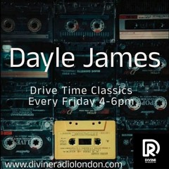 Drive Time Classics - Divine Radio London 26th April 24