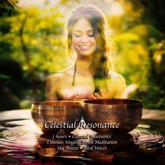 3 hours • Celestial Resonance • Tibetian Singing Bowls Meditation • Sea Breeze • Bird Voices