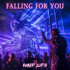 Robert Curtis - Falling For You (Master)