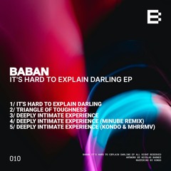 Baban - Deeply Intimate Experience (Kondo & Mhrrmv remix)