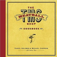 ^#DOWNLOAD@PDF^# The Meatball Shop Cookbook PDF Ebook