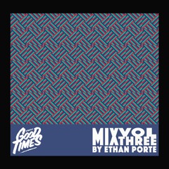 Strictly GoodMixes: Volume 3 by Ethan Porte