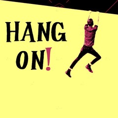 Hang On