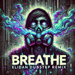 Elidan - Breathe (Remix)