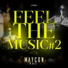 Maycon Reis @Feel The Music #2