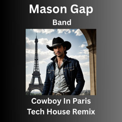 Cowboy In Paris  | Tech House Remix