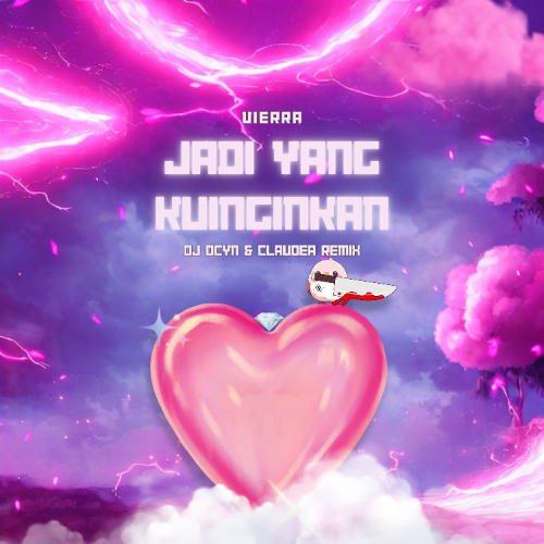 Vierra - Jadi Yang Kuinginkan (DJ Ocyn & Claudea Remix)