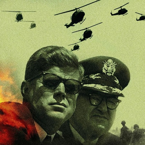 Stream Episode 10 JFK And Vietnam W John Newman And James Galbraith By 