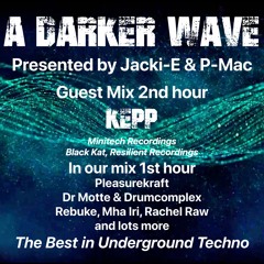 #390 A Darker Wave 06-08-2022 with guest mix 2nd hr by Kepp