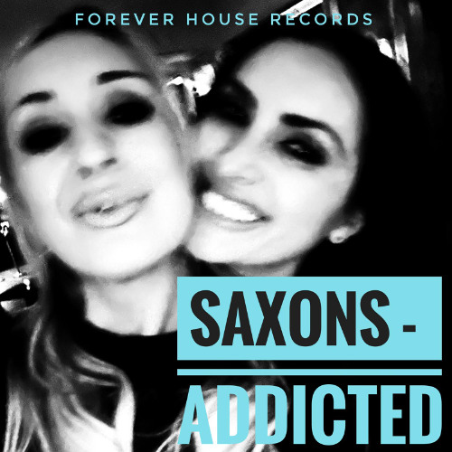 Addicted (Original Mix) OUT ON FOREVER HOUSE RECORDS