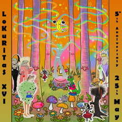 Lokuritas XVI · 5th Anniversary · Forest All Night Long 25/05/2024