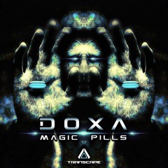 DOXA - Magic Pills || Out Now on Transcape Records