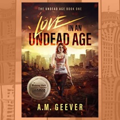 AM Geever & LOVE IN AN UNDEAD AGE on Wine Women & Writing