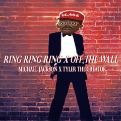 Ring X Off the Wall - Tyler the Creator X Michael Jackson Mashup (José Diaz Remix)