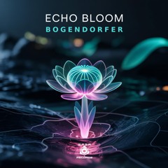 Echo Bloom (feat. Cohuna Beatz)