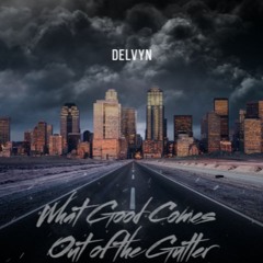 What Good Comes Out of The Gutter