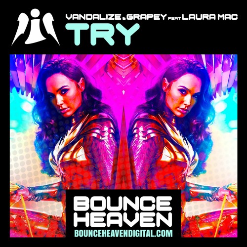 Vandalize & Grapey Feat Laura Mac - Try - BounceHeaven.co.uk