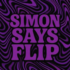 Simon Says (Zantosha Flip)