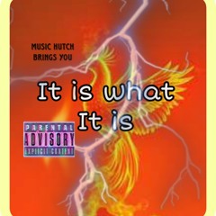 “it-is-what-it-is