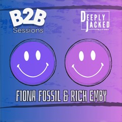 DEEPLY JACKED B2B Sessions - FIONA FOSSIL & RICH EMBY