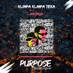 DJ Snake vs. Dominik Hartz - KLIMPA KLIMPA TEKA (Purpose Relationship Mashup) **Download full edit**