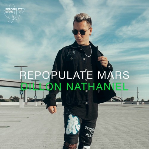 Repopulate Mars Radio - Dillon Nathaniel