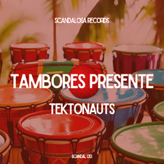 Tambores Presente (Original Mix)