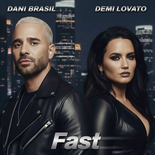 Fast - Demi Lovato (Dani Brasil Remix)