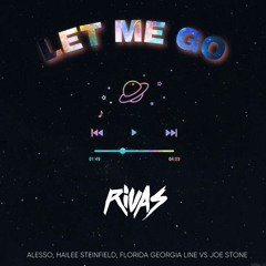 Alesso, Hailee Steinfeld, Florida Georgia Line vs Joe Stone - Let Me Go (Rivas 'Lean On Me' Edit)
