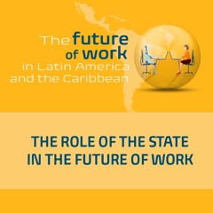 The Role of the State in the Future of Work