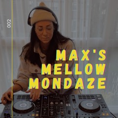 Max's Mellow Mondaze 002