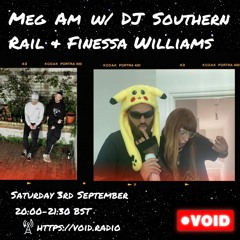 Meg AM w/ Finessa Williams & dj southern rail