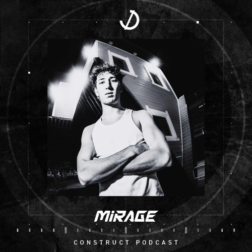 MIRAGE // Construct podcast - EP036
