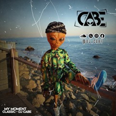 My Moment Classic (DJ Cabe Live Set)