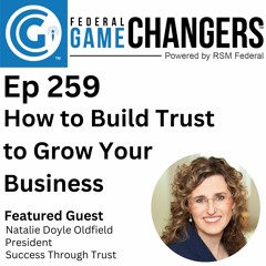 Ep 259: How to build trust to grow your government business