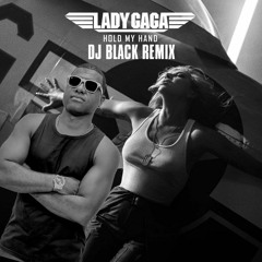 L4dy G4ga - Hold My Hand (DJ Black Remix)
