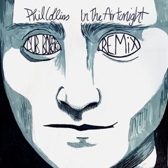 Phil Collins - In The Air Tonight (Dub Borski Remix)