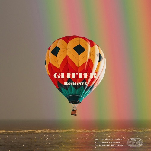 Kislaw - Glitter (Scro Remix)