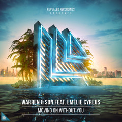 Moving On Without You (Extended Mix) [feat. Emelie Cyréus]