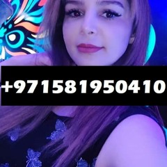 0581950410 New Dubai Call Girls