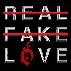 Real Fake Love