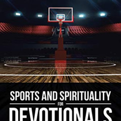 Read EPUB 📭 Basketball (Sports and Spirituality for Devotionals) by  Dickie Hill PhD