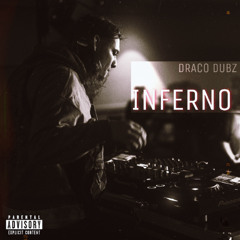 DRACO DUBZ - INFERNO (FORTHCOMING)