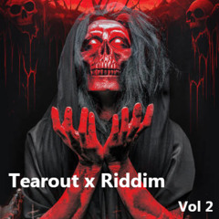 Tearout Riddim Dubstep Mix Vol. 2