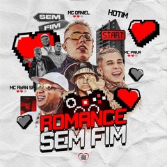 MC Paiva, MC Ryan SP e MC Daniel - Romance Sem Fim (Love Funk) Kotim